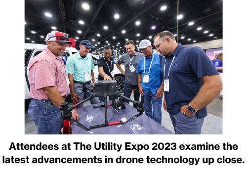 Attendees at The Utility Expo 2023 examine the latest advancements in drone technology up close.