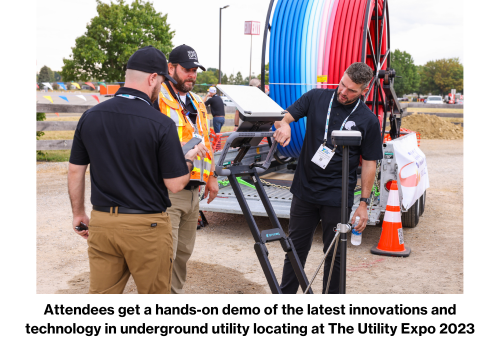 Attendees get a hands-on demo of the latest innovations and technology in underground utility locating at The Utility Expo 2023